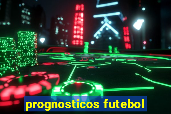 prognosticos futebol